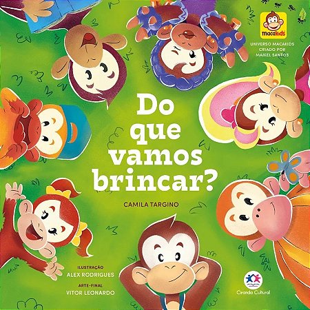 Livro Literatura Infantil - Macakids: Do que Vamos Brincar?