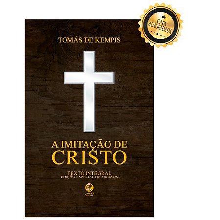 Livro A Imitação de Cristo - Edição Luxo - Editora Garnier