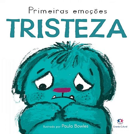 Livro Cartonado Primeiras Emoções - Tristeza - Ciranda Cultural