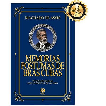Livro Memoóias Póstumas de Brás Cubas - Série Ouro - Editora Garnier