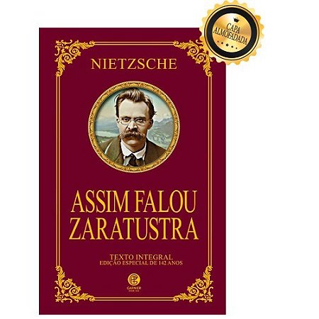 Livro Assim Falou Zaratustra - Série Ouro - Editora Garnier