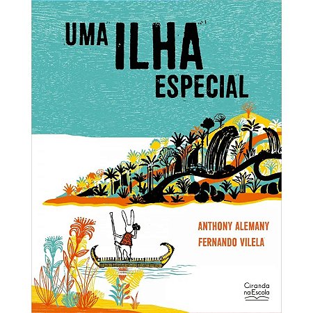 Livro Literatura Infantil - Uma Ilha Especial - Ciranda na Escola