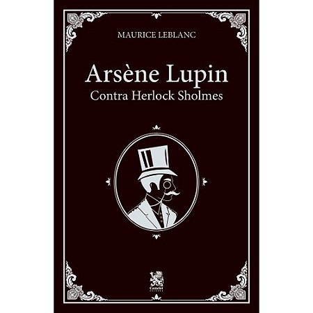 Livro Arsène Lupin contra Herlock Sholmes - Maurice Leblanc - Camelot Editora