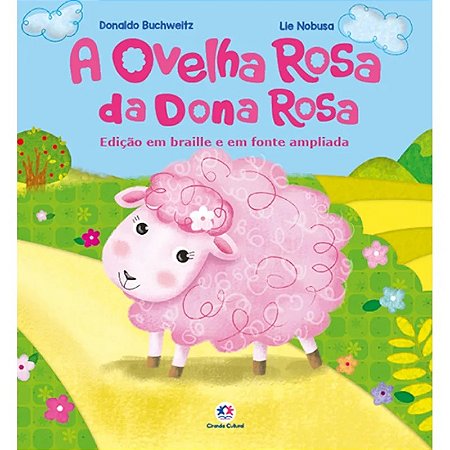 Livro A Ovelha Rosa da Dona Rosa - Edição com Braille e Fonte Ampliada
