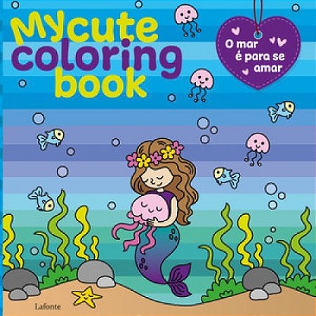 Livro de Colorir - O Mar é para se Amar - Editora Lafonte