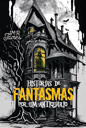 Livro Histórias de Fantasmas por um Antiquário - M. R. James - Lafonte
