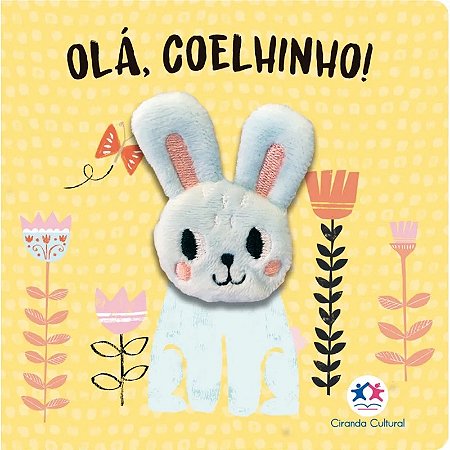Livro Dedoche Olá, Coelhinho! - Ciranda Cultural