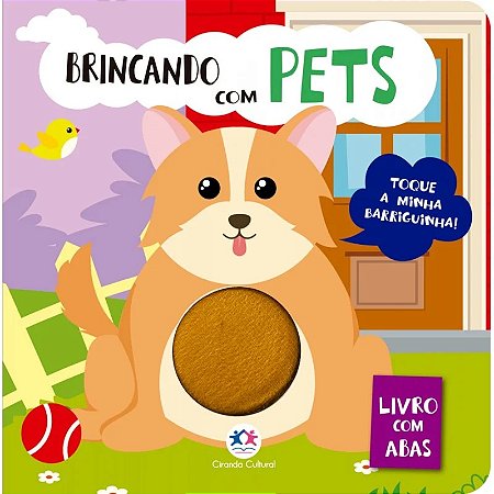 Livro Toque e Sinta - Brincando Com Pets - Ciranda Cultural