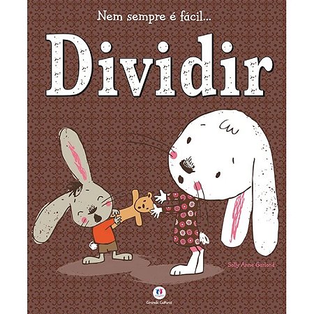 Livro Literatura Infantil Nem Sempre é Fácil... Dividir - Ciranda Cultural