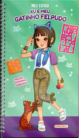 Livro Meu Estilo - Eu e Meu Gatinho Felpudo - Editora Girassol
