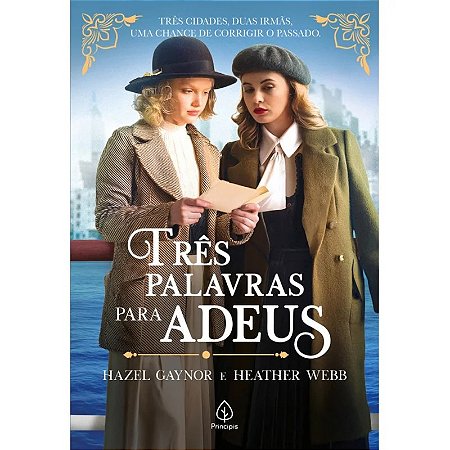 Livro Três Palavras Para Adeus - Editora Principis