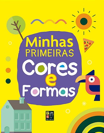Livro Minhas Primeiras Cores e Formas - Editora Pé da Letra