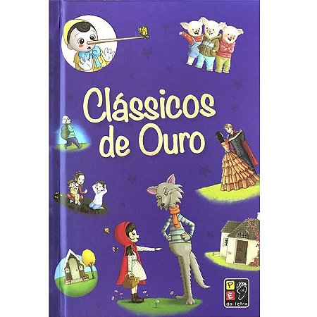 Livro Clássicos de Ouro - Editora Pé da Letra