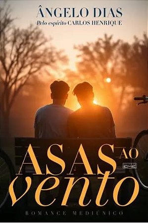 Livro Asas ao Vento - Romace Mediúnico - Editora Eme