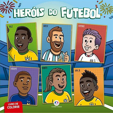 Livro de Colorir Heróis do Futebol - Editora Ciranda Cultural