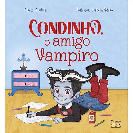 Livro Literatura Infantil Condinho, o Amigo Vampiro