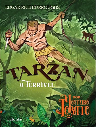 Livro Tarzan, o Terrível por Monteiro Lobaro - Editora Lafonte