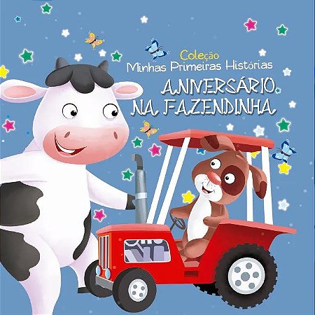 Livro Minhas Primeiras Histórias - Aniversário na Fazendinha
