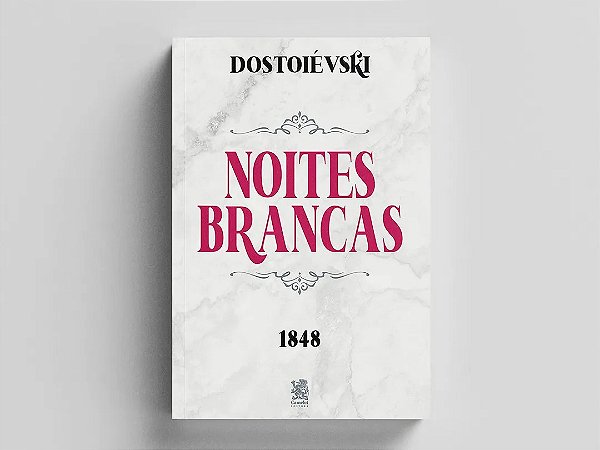 Livro Noites Brancas - Camelot Editora