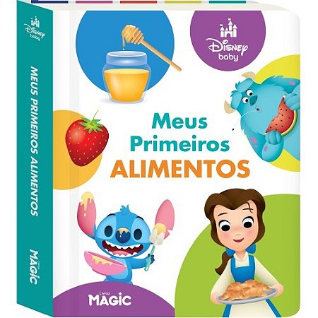 Livro Meus Primeiros Alimentos - Disney Baby - Editora Magic