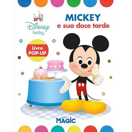 Livro Pop-Up - Disney Baby - Mickey e Sua Doce Tarde - Magic Kids