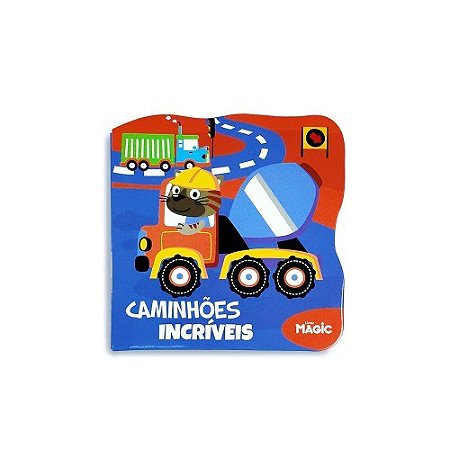 Livro Caminhões Incríveis - Magic Kids