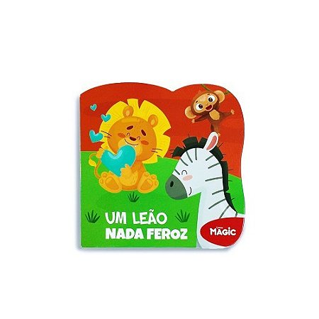 Livro Um Leão Nada Feroz - Magic Kids