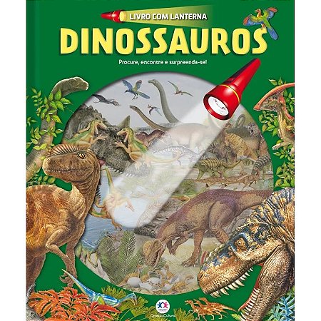 Livro com Lanterna Dinossauros - Procure, Encontre e Surpreenda-se