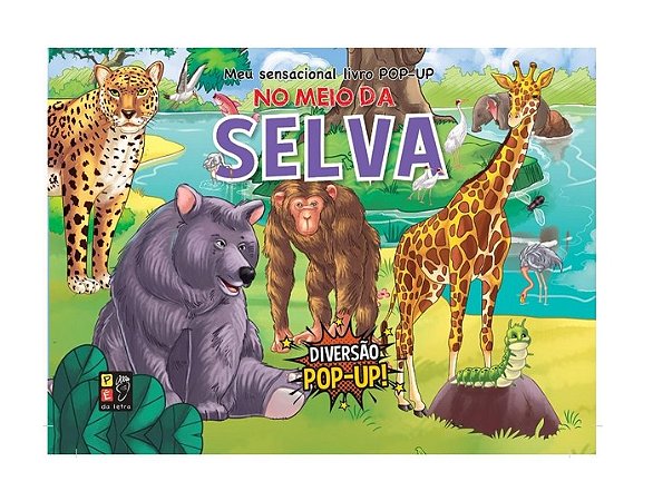 Meu Sensacional Livro Pop-Up - No Meio da Selva