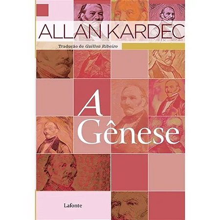 Livro A Gênese - Allan Kardec - Editora Lafonte