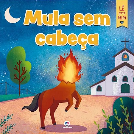Livro Lê  pra Mim - Mula sem Cabeça - Editora Ciranda Cultural