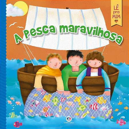 Livro Lê pra Mim - A Pesca Maravilhosa - Editora Ciranda Cultural