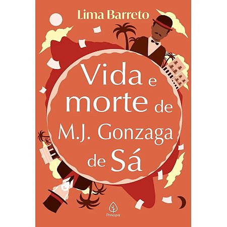 Livro Vida e Morte de M. J. Gonzaga de Sá - Editora Principis