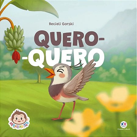 Livro Literatura Infantil Bíblico Monkakitos - Quero-Quero