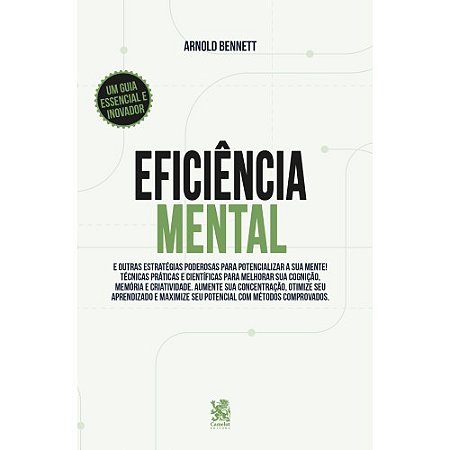 Livro Eficiência Mental e Outras Estratégias Poderosas para Potencializar sua Mente - Camelot Editora