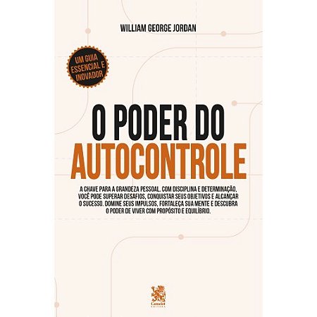 Livro O Poder do Autocontrole: A Chave para a Grandeza Pessoal - Camelot Editora