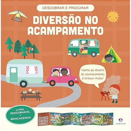 Livro Desdobrável + Brincadeiras - Diversão no Acampamento - Editora Ciranda Cultural