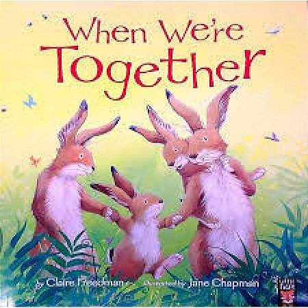 Livro Literatura Infantil When We Are Together - em inglês