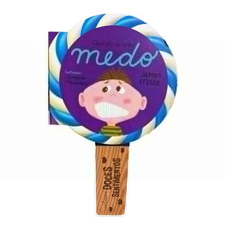 Livro Quando eu Sinto Medo - Editora Pé da Letra