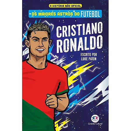 Livro Os Maiores Astros do Futebol - Cristiano Ronaldo