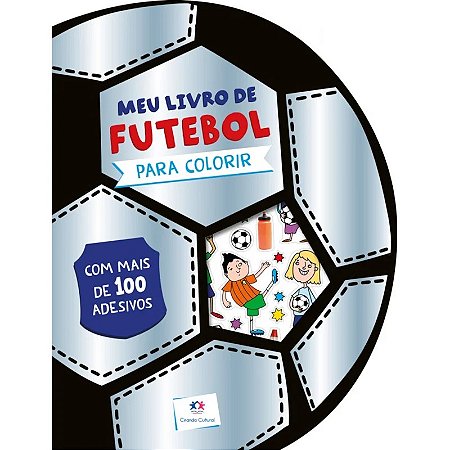 Meu Livro de Futebol para Colorir - com Adesivos