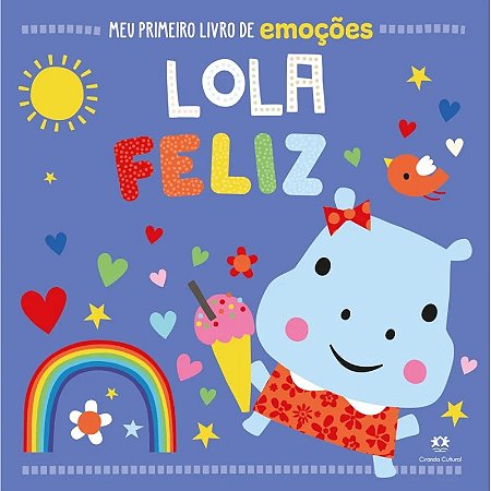 Meu Primeiro Livro de Emoções - Lola Feliz - Editora Ciranda Cultural