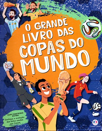 O Grande Livro das Copas do Mundo - Capa Dura com Adesivos - Ciranda Cultural