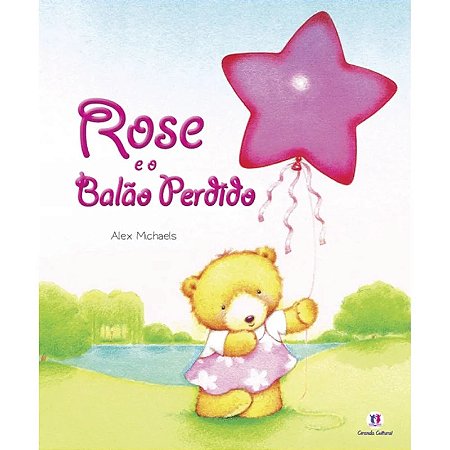 Livro Literatura Infantil - Rose e o Balão Perdido - Editora Ciranda Cultural