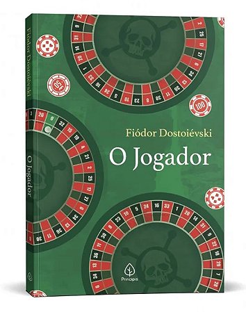 Livro O Jogador - Fiódor Dostoiévski - Editora Principis