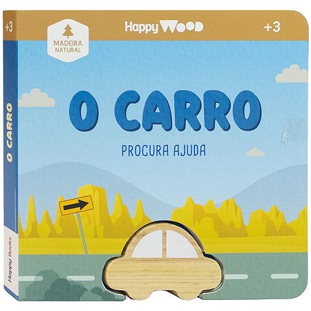 Livro Happy Wood - Amigos à Procura: O Carro - Happy Books