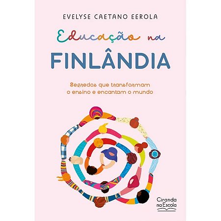 Livro Educação na Finlândia - Editora Ciranda na Escola