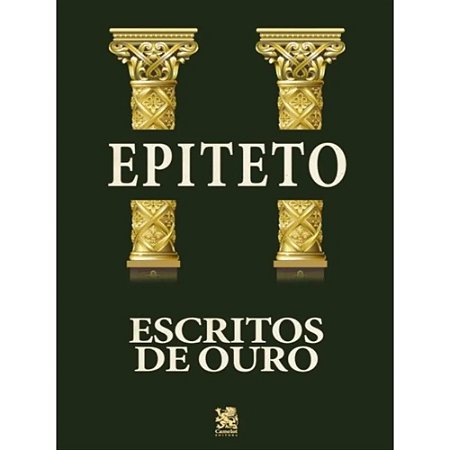 Livro Escritos de Ouro - Epiteto - Camelot Editora