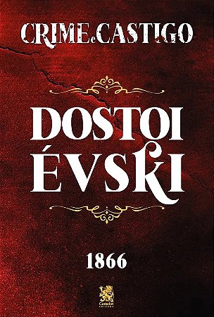 Livro Crime e Castigo - Dostoiévski - Camelot Editora