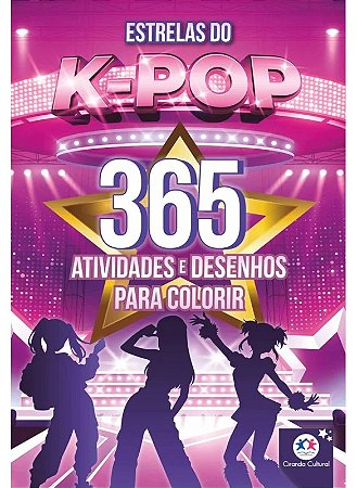 Livro 365 Atividades e Desenhos para Colorir - Estrelas do K-Pop